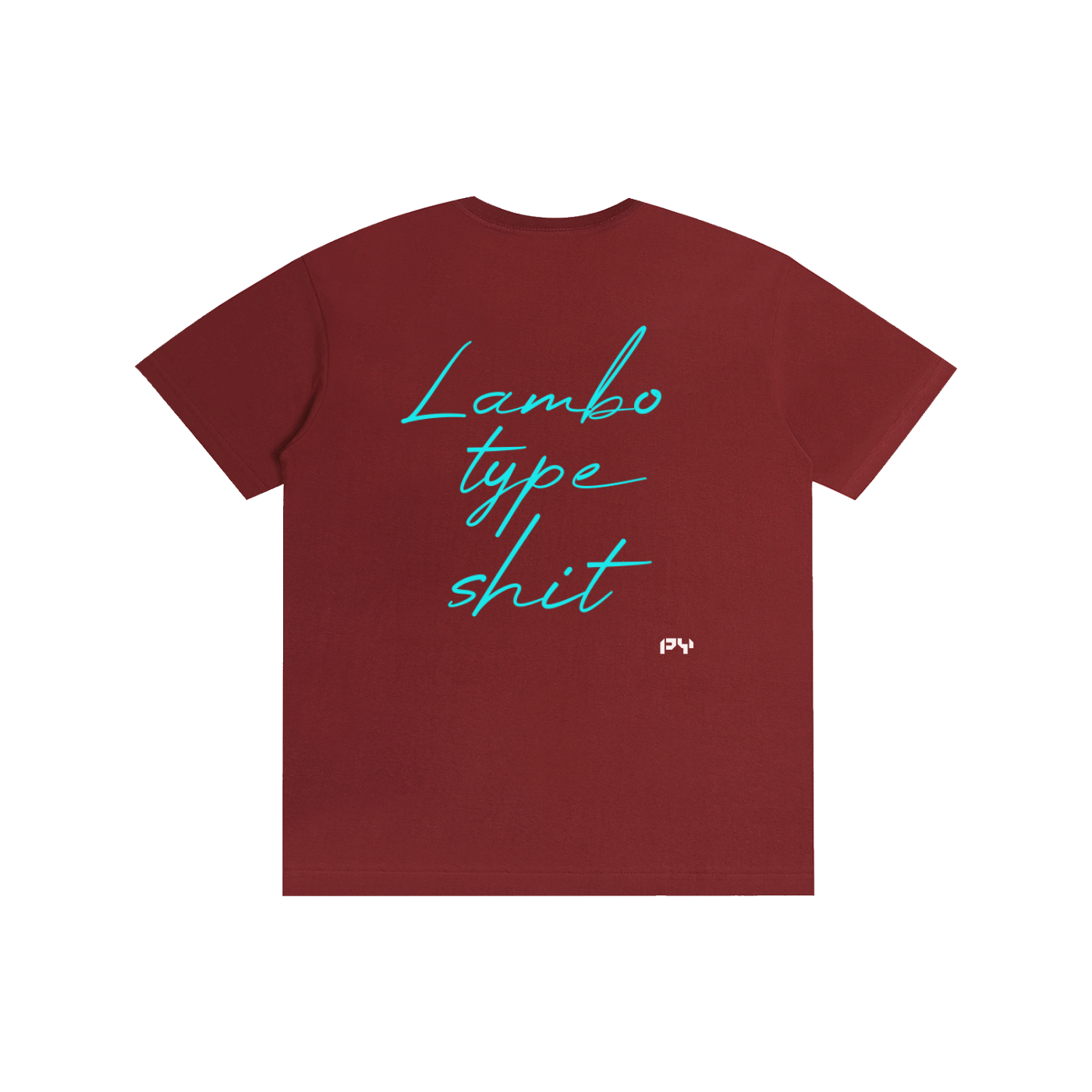PY Lambo Type Shit Tee