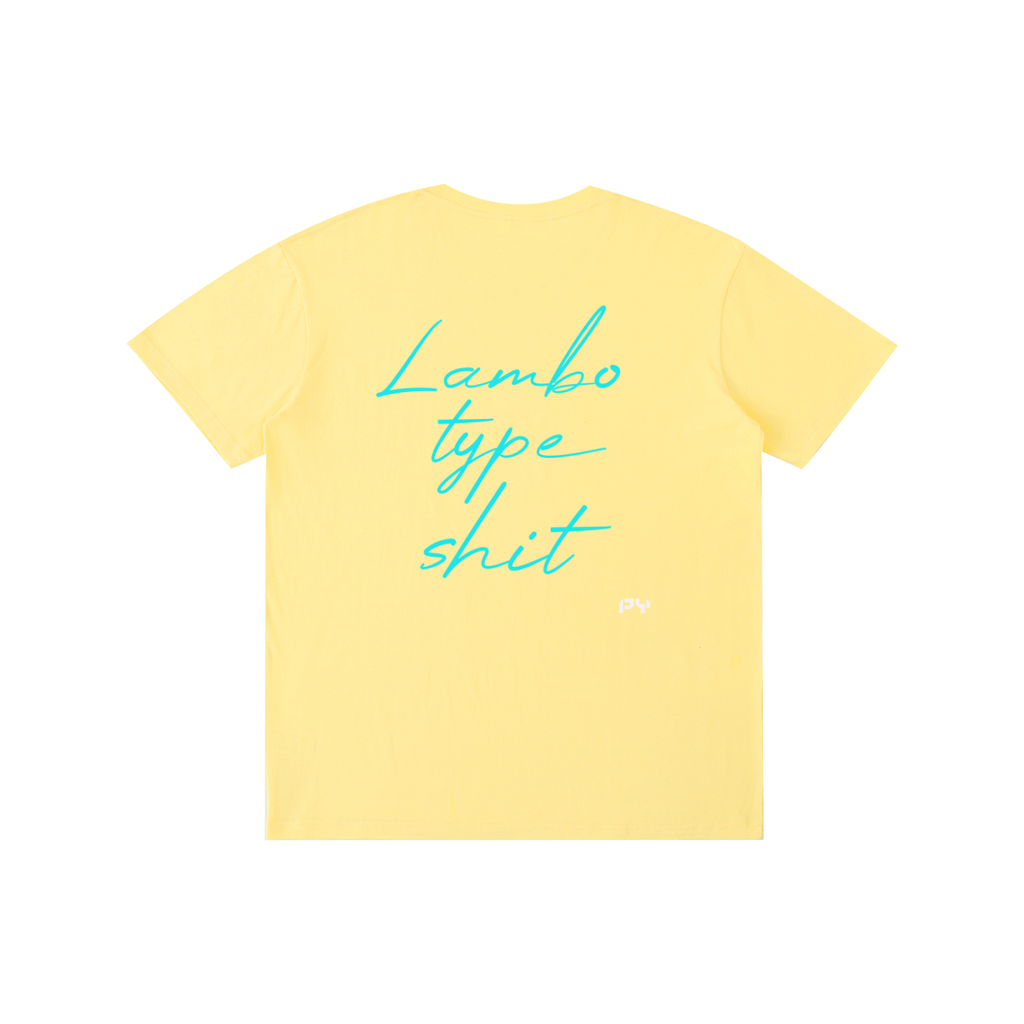 PY Lambo Type Shit Tee