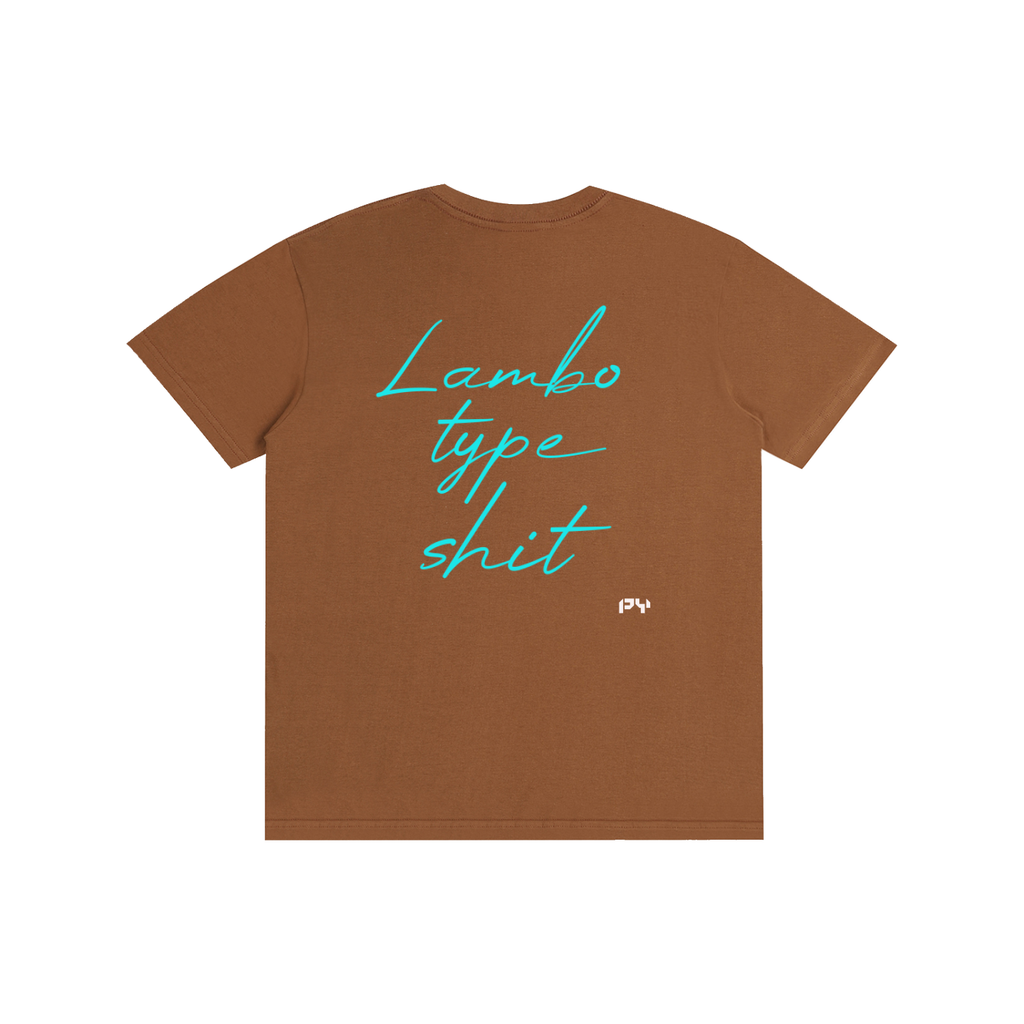 PY Lambo Type Shit Tee