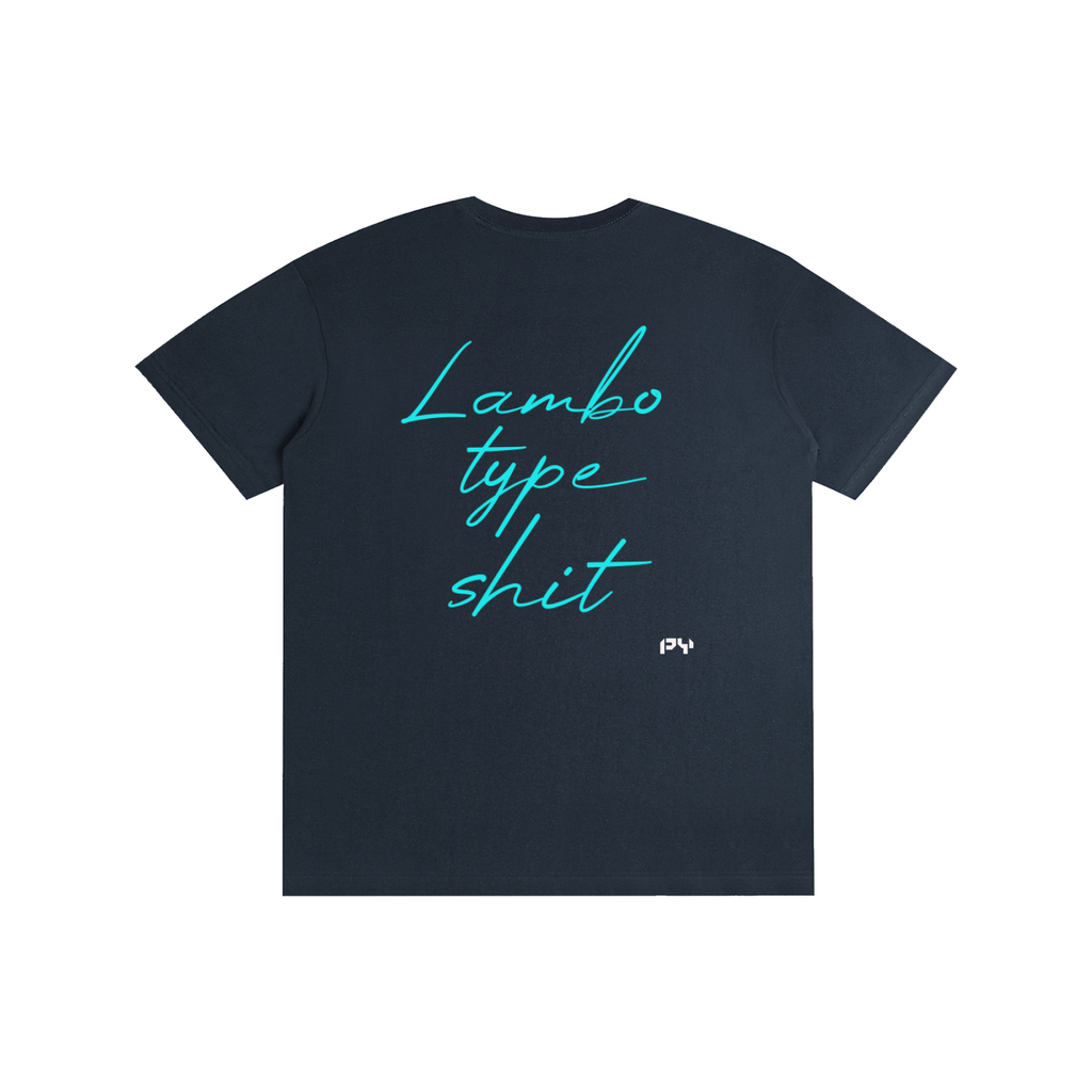 PY Lambo Type Shit Tee